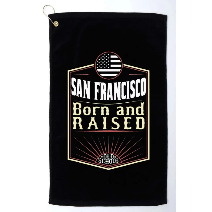 San Francisco Born And Raised Gift Usa City Platinum Collection Golf Towel