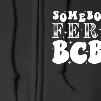 Somebody’S Feral Behavior Analyst Full Zip Hoodie