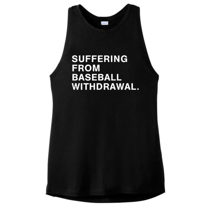 Suffering From Baseball Withdrawal Ladies Tri-Blend Wicking Tank