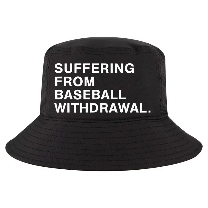 Suffering From Baseball Withdrawal Cool Comfort Performance Bucket Hat