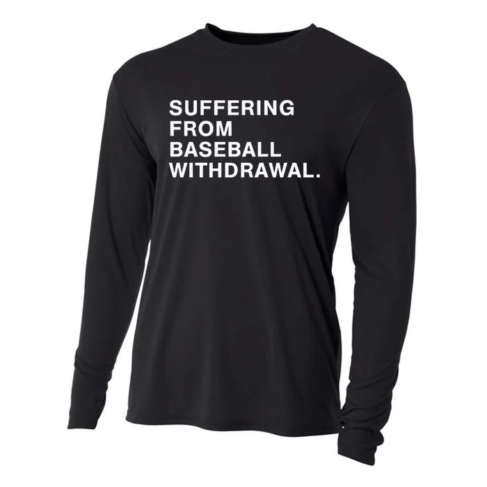 Suffering From Baseball Withdrawal Cooling Performance Long Sleeve Crew