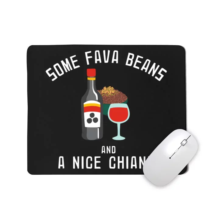 Some Fava Beans And A Nice Chianti Funny 90s Mousepad