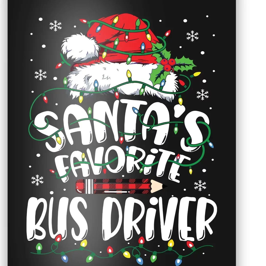 Santa Favorite Bus Driver Christmas Bus Driver Poster