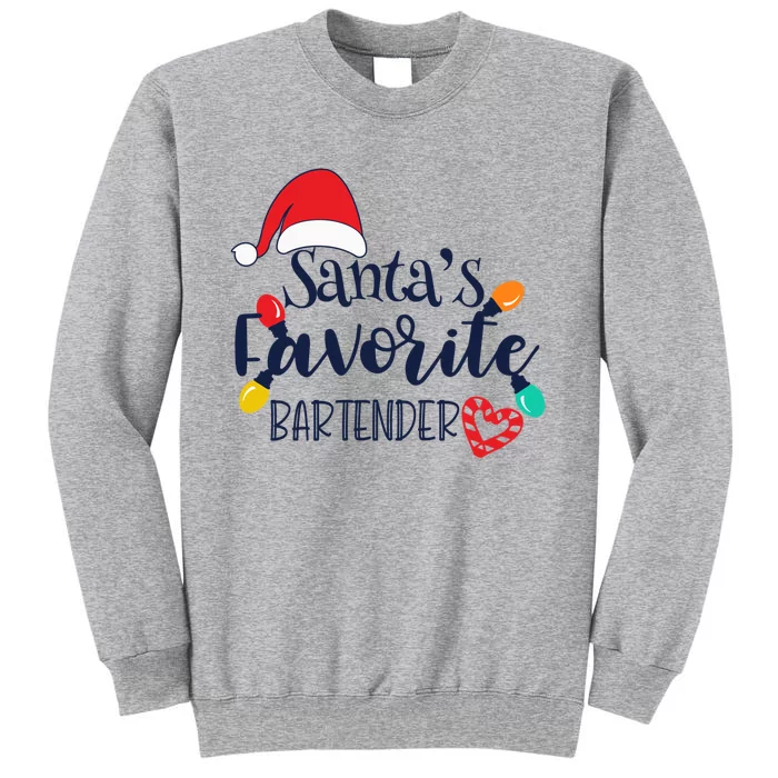 Santa's Favorite Bartender Christmas Funny Xmas Gift Tall Sweatshirt