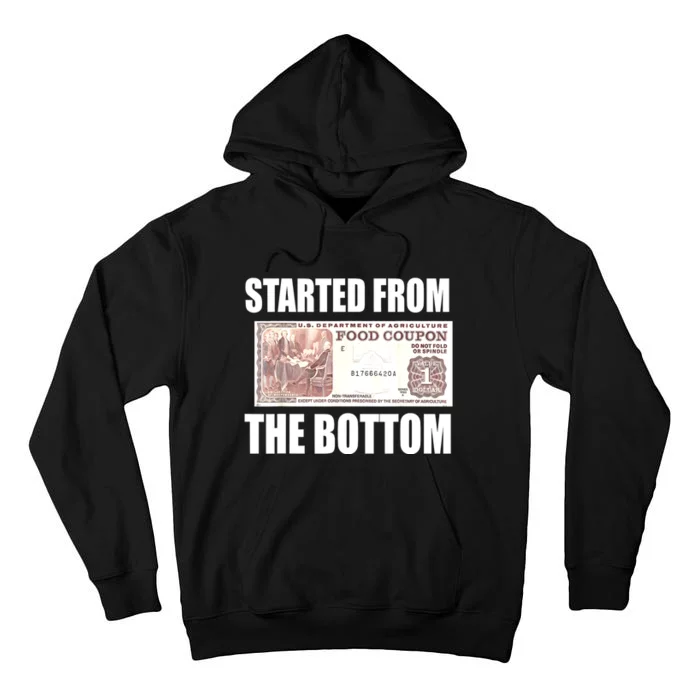 Started From Bottom Food Stamp Coupon Funny Meme Tall Hoodie