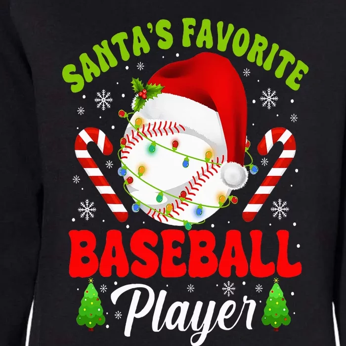 Santa's Favorite Baseball Player Christmas Sport Lover Womens California Wash Sweatshirt