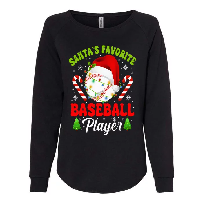 Santa's Favorite Baseball Player Christmas Sport Lover Womens California Wash Sweatshirt