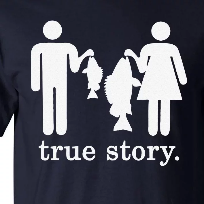 Small Fish Big Fish True Story Fishing Girl Boy Tall T-Shirt