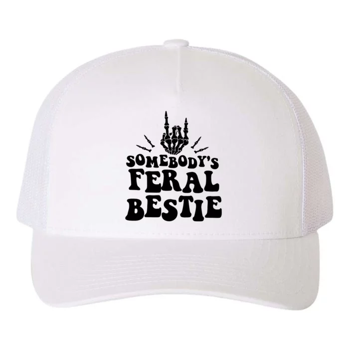 SomebodyS Feral Bestie Cool Bone Skeleton Yupoong Adult 5-Panel Trucker Hat