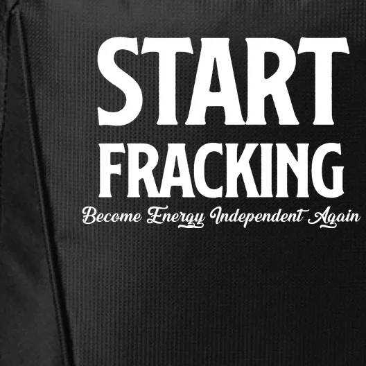 Start Fracking Become Energy Independent Again City Backpack