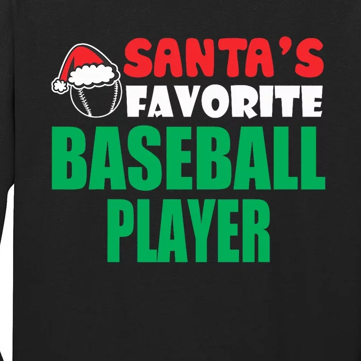 SantaS Favorite Baseball Player Hat Funny Christmas Tall Long Sleeve T-Shirt