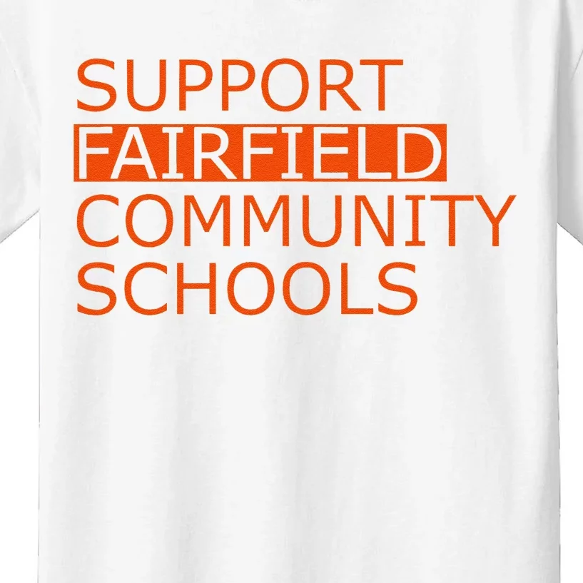 Support Fairfield Community Schools Kids T-Shirt