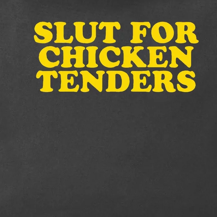 Slut For Chicken Tenders  Funny Gag Gift Zip Tote Bag