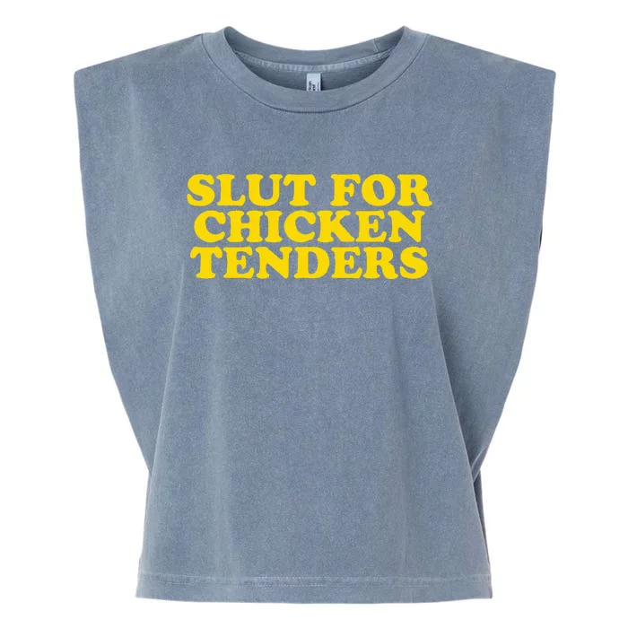 Slut For Chicken Tenders  Funny Gag Gift Garment-Dyed Women's Muscle Tee