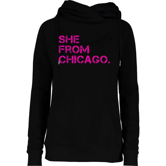 She From Chicago Womens Funnel Neck Pullover Hood