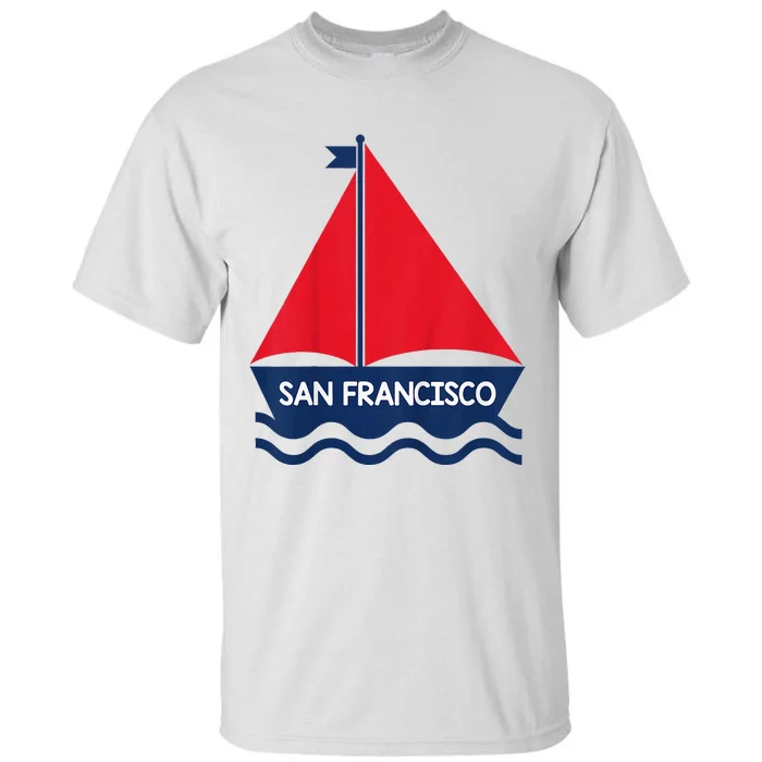 San Francisco California Sailing Boat Souvenir Tall T-Shirt