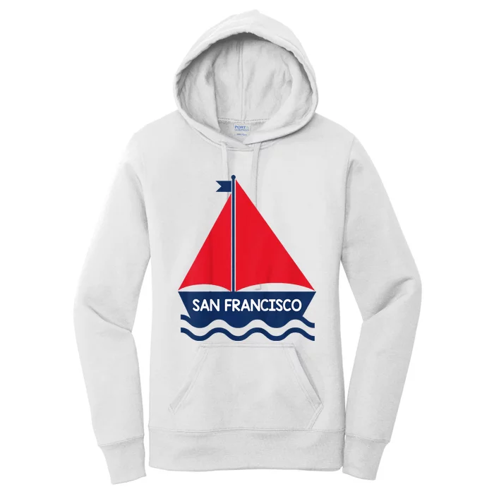 San Francisco California Sailing Boat Souvenir Women's Pullover Hoodie