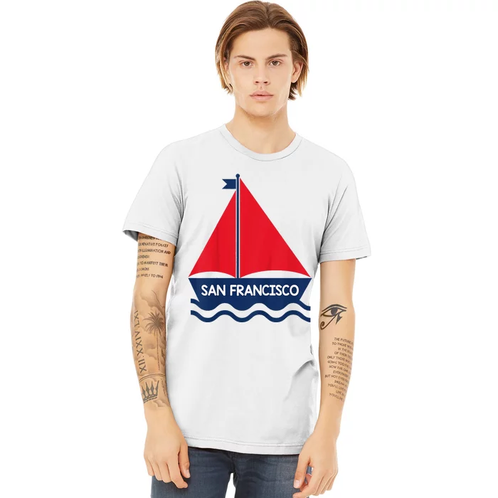 San Francisco California Sailing Boat Souvenir Premium T-Shirt