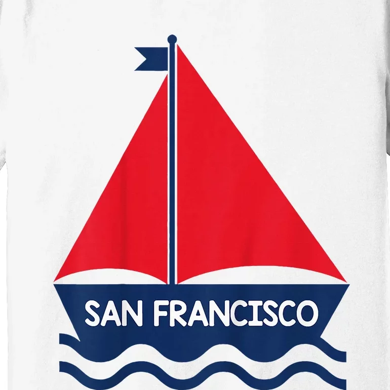 San Francisco California Sailing Boat Souvenir Premium T-Shirt