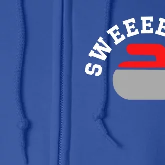 Sweep! Funny Curling Rock Stone Sweep Broom Gift Full Zip Hoodie