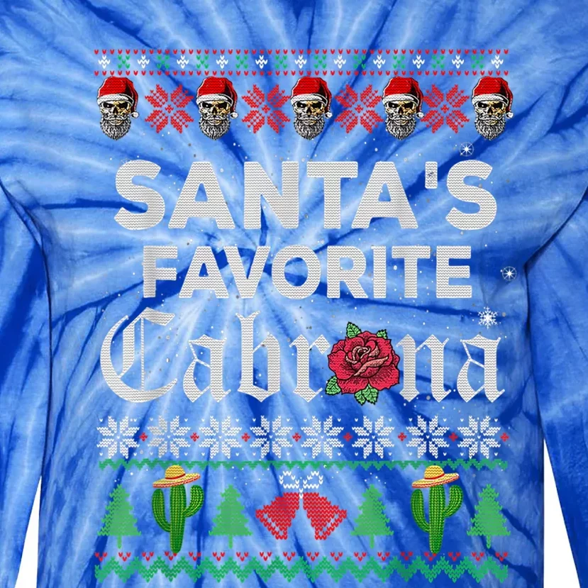 SantaS Favorite Cabrona Ugly Xmas Sweater Funny Santa Skull Gift Tie-Dye Long Sleeve Shirt