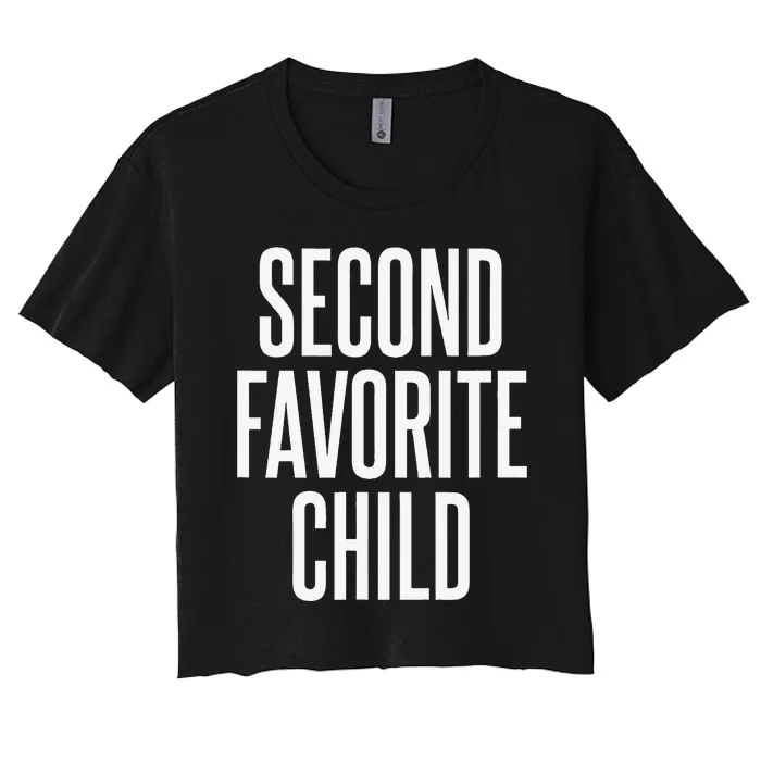 Second Favorite Child Women's Crop Top Tee