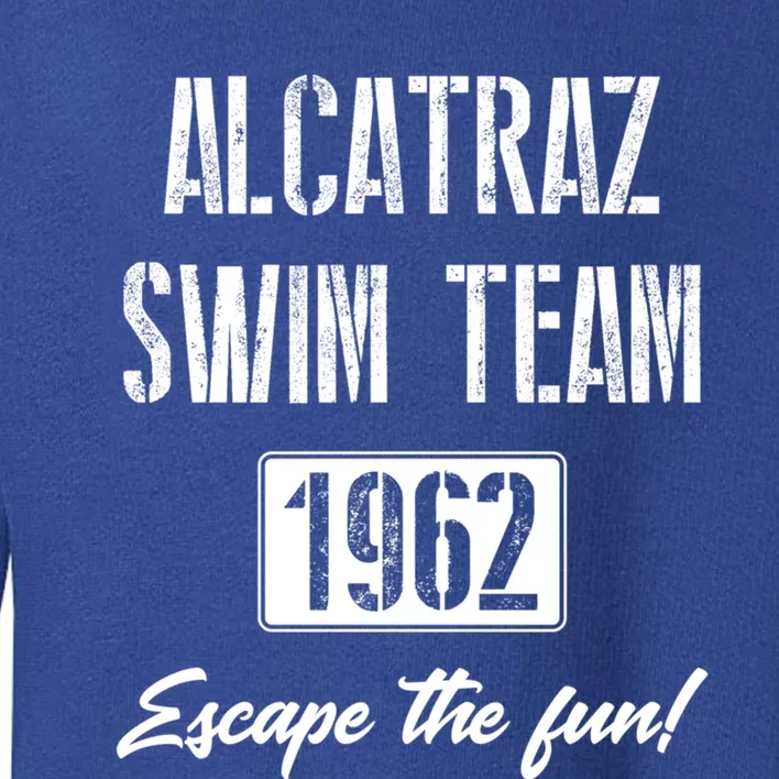 San Francisco California Penitentiary Alcatraz Swim Team Gift Toddler Sweatshirt