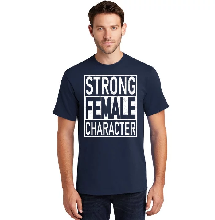 Strong Female Character Tall T-Shirt