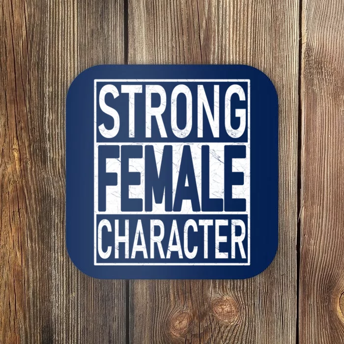 Strong Female Character Coaster