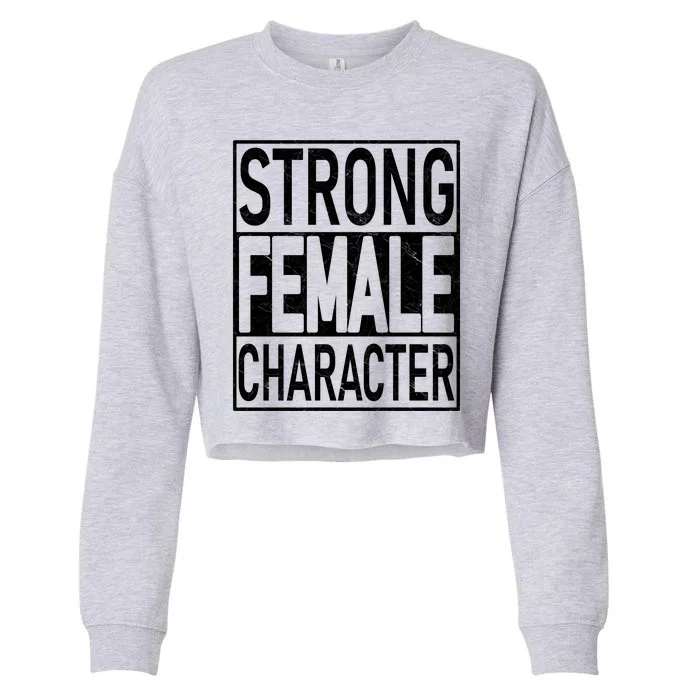 Strong Female Character Cropped Pullover Crew