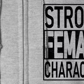 Strong Female Character Full Zip Hoodie