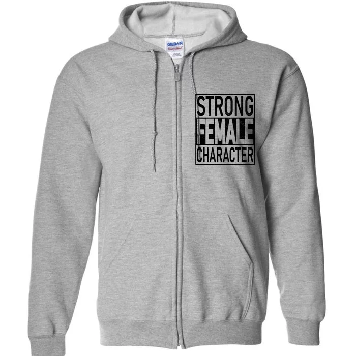 Strong Female Character Full Zip Hoodie