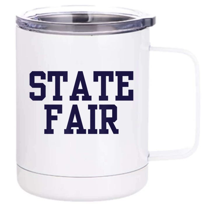 State Fair Community College 02 Front & Back 12oz Stainless Steel Tumbler Cup