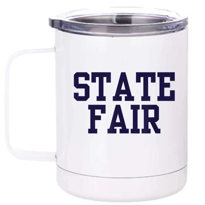 State Fair Community College 02 Front & Back 12oz Stainless Steel Tumbler Cup