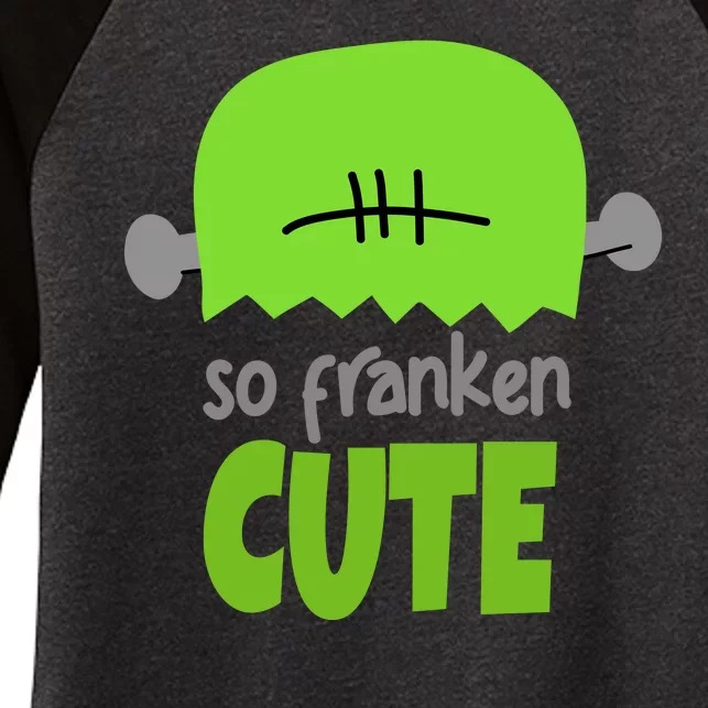 So Franken Cute Frankenstein Halloween Women's Tri-Blend 3/4-Sleeve Raglan Shirt