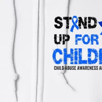 Standup For Children Child Abuse Prevention Awareness Month Gift Full Zip Hoodie