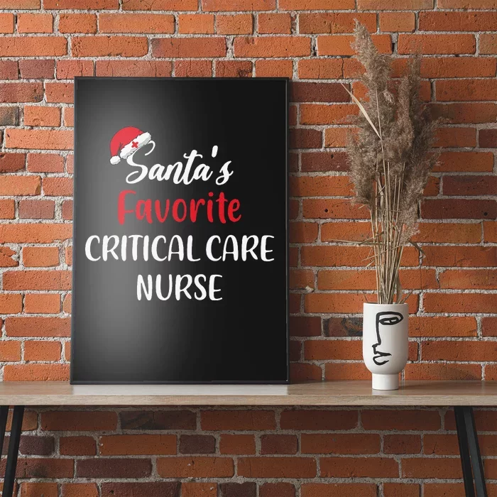 Santas Favorite Critical Care Nurse Christmas Funny Poster