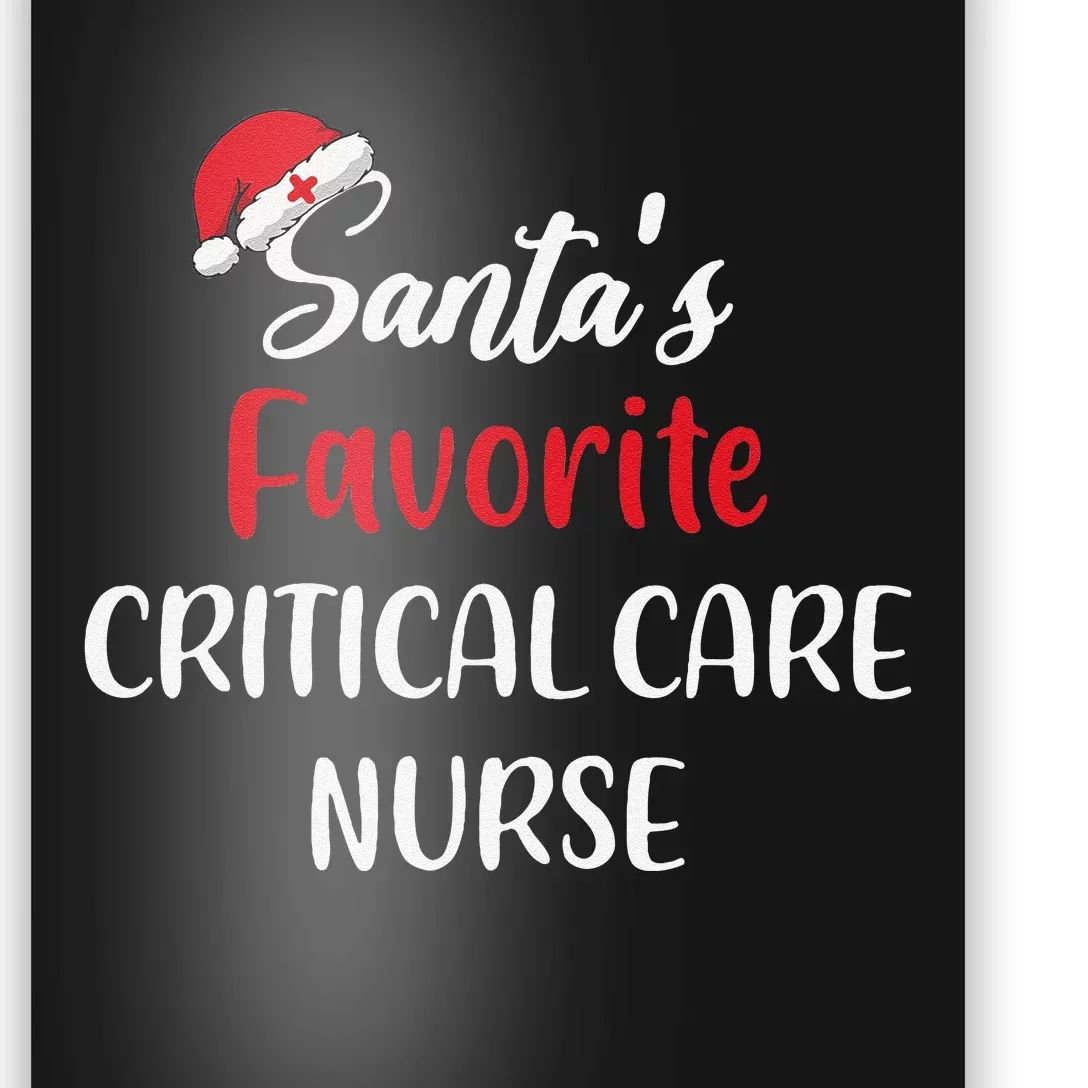 Santas Favorite Critical Care Nurse Christmas Funny Poster