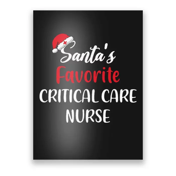 Santas Favorite Critical Care Nurse Christmas Funny Poster