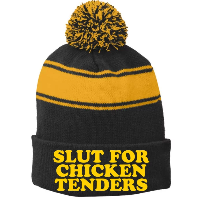 Slut For Chicken Tenders Funny Gag Gift Stripe Pom Pom Beanie