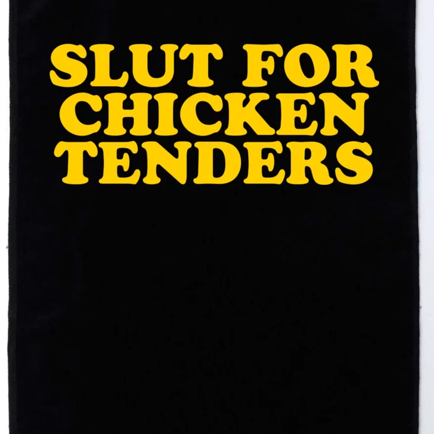 Slut For Chicken Tenders Funny Gag Gift Platinum Collection Golf Towel