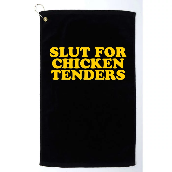 Slut For Chicken Tenders Funny Gag Gift Platinum Collection Golf Towel