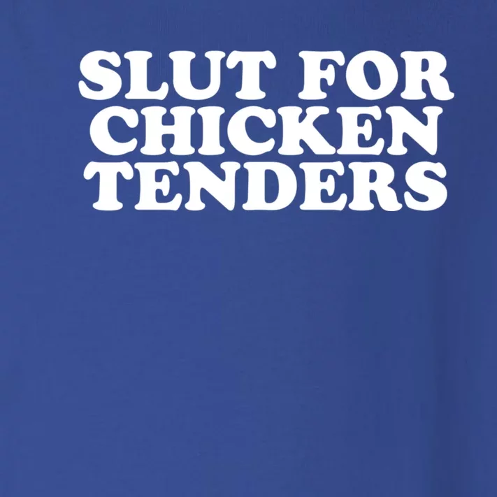 Slut For Chicken Tenders Funny Gag Gift Toddler Long Sleeve Shirt