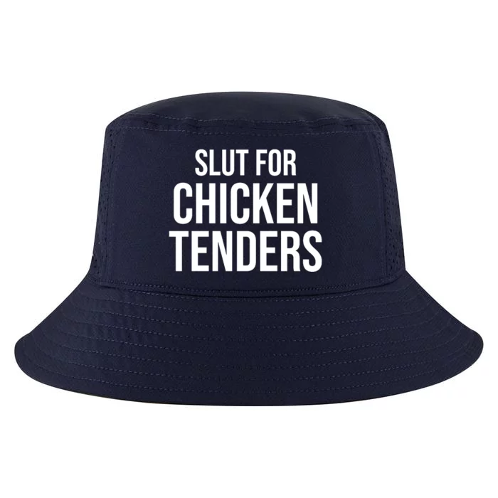 Slut For Chicken Tenders Cool Comfort Performance Bucket Hat