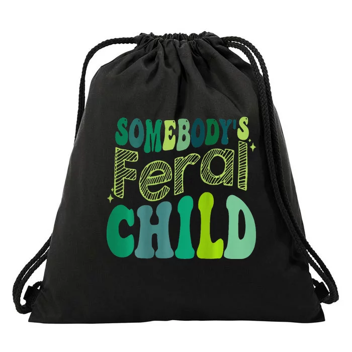 Somebody's Feral Child (on back) Drawstring Bag