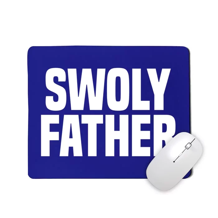 Swoly Father Cool Gift Novelty Fitness Cool Gift Father's Day Gift Idea Mousepad