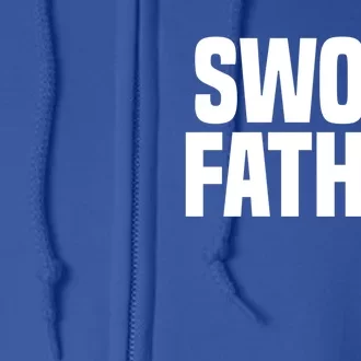 Swoly Father Cool Gift Novelty Fitness Cool Gift Father's Day Gift Idea Full Zip Hoodie