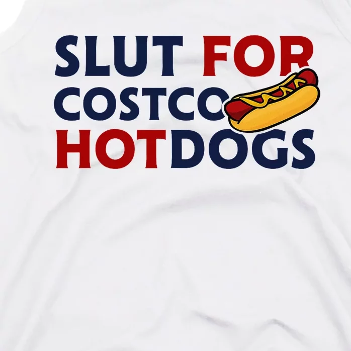 Sl!T For Costco Hotdogs Funny Lover Apparel Tank Top