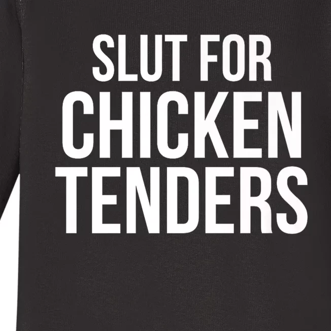 Slut For Chicken Tenders Baby Long Sleeve Bodysuit