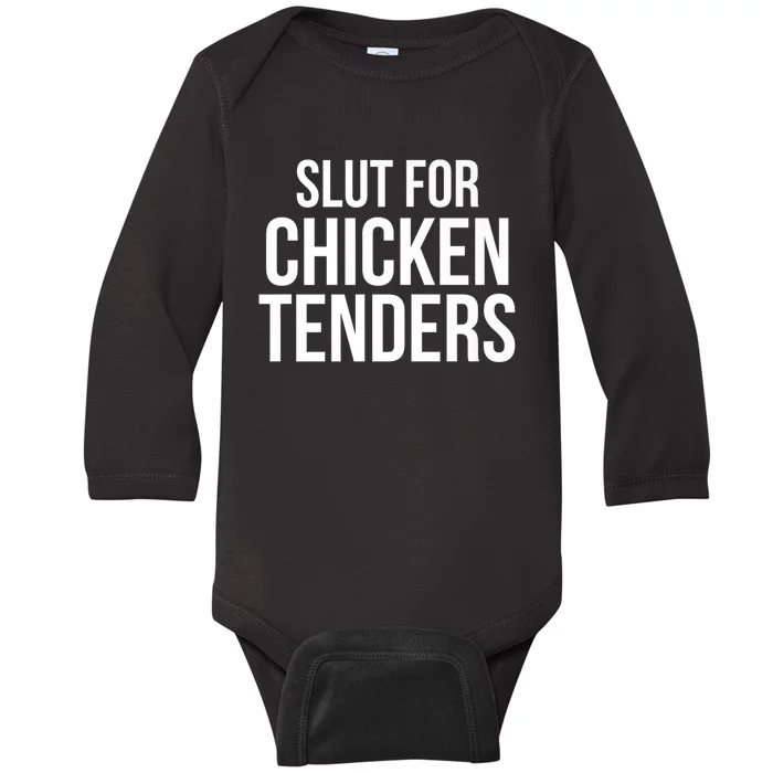 Slut For Chicken Tenders Baby Long Sleeve Bodysuit